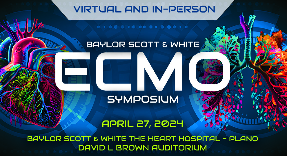 Baylor Scott & White ECMO Symposium